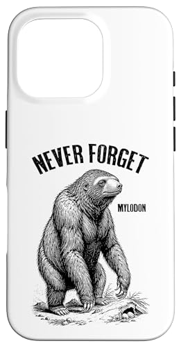 Mylodon Never Forget Riesiges Bodenfaultier Ausgestorbene Paläontologie Hülle für iPhone 16 Pro von Grandio Design Funny Scientific Science Gifts