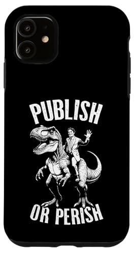 Publish Or Perish Trex Scientific Research Scientist Zitat Hülle für iPhone 11 von Grandio Design Funny Scientific Science Gifts