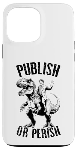 Publish Or Perish Trex Scientific Research Scientist Zitat Hülle für iPhone 13 Pro Max von Grandio Design Funny Scientific Science Gifts