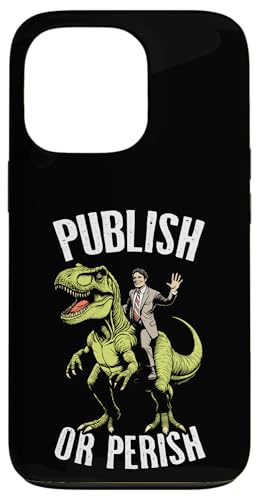 Publish Or Perish Trex Scientific Research Scientist Zitat Hülle für iPhone 13 Pro von Grandio Design Funny Scientific Science Gifts