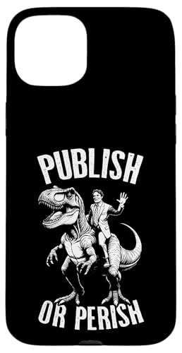 Publish Or Perish Trex Scientific Research Scientist Zitat Hülle für iPhone 15 Plus von Grandio Design Funny Scientific Science Gifts