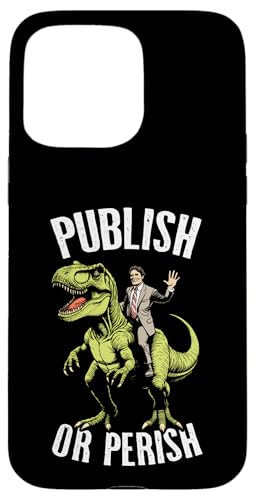Publish Or Perish Trex Scientific Research Scientist Zitat Hülle für iPhone 15 Pro Max von Grandio Design Funny Scientific Science Gifts