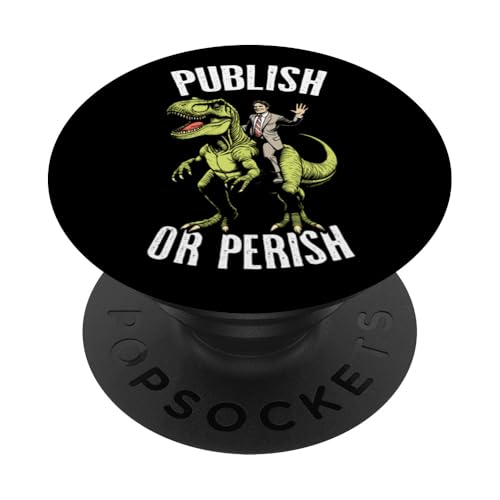 Publish Or Perish Trex Scientific Research Scientist Zitat PopSockets Klebender PopGrip von Grandio Design Funny Scientific Science Gifts