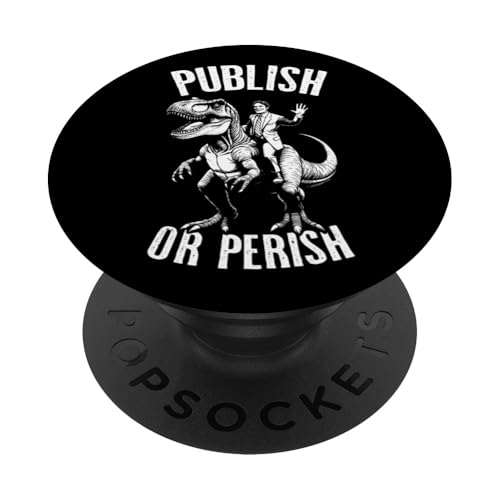 Publish Or Perish Trex Scientific Research Scientist Zitat PopSockets Klebender PopGrip von Grandio Design Funny Scientific Science Gifts