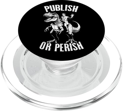 Publish Or Perish Trex Scientific Research Scientist Zitat PopSockets PopGrip für MagSafe von Grandio Design Funny Scientific Science Gifts