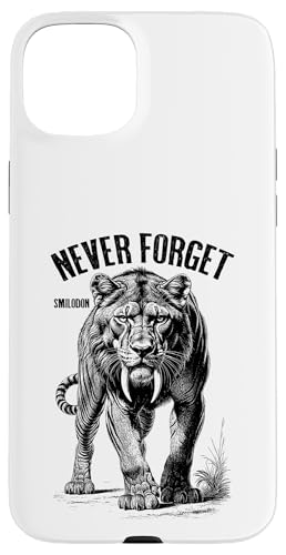 Smilodon Never Forget Säbelzahn Tiger Katze Paläontologie Hülle für iPhone 15 Plus von Grandio Design Funny Scientific Science Gifts