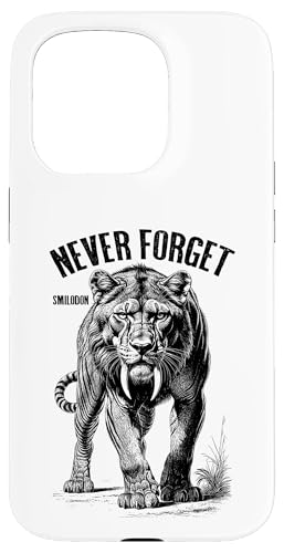 Smilodon Never Forget Säbelzahn Tiger Katze Paläontologie Hülle für iPhone 15 Pro Smilodon Never Forget Säbelzahn Tiger Katze Paläontologie Hülle für iPhone 15 Pro von Grandio Design Funny Scientific Science Gifts