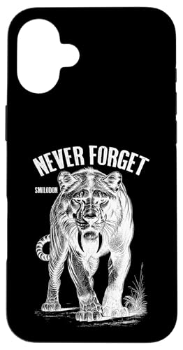 Smilodon Never Forget Säbelzahn Tiger Katze Paläontologie Hülle für iPhone 16 Plus von Grandio Design Funny Scientific Science Gifts