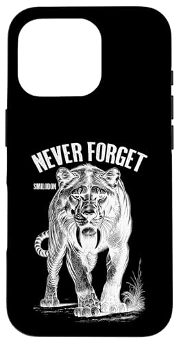 Smilodon Never Forget Säbelzahn Tiger Katze Paläontologie Hülle für iPhone 16 Pro von Grandio Design Funny Scientific Science Gifts