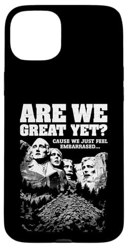 Are We Great Yet Mount Rushmore Peinliche USA Präsidenten Hülle für iPhone 15 Plus Are We Great Yet Mount Rushmore Peinliche USA Präsidenten Hülle für iPhone 15 Plus von Grandio Design Political Sarcasm Humor
