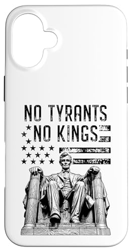 Keine Tyrannen, keine Könige, Sarkastischer politischer Präsident Lincoln Hülle für iPhone 16 Plus Keine Tyrannen, keine Könige, Sarkastischer politischer Präsident Lincoln Hülle für iPhone 16 Plus von Grandio Design Political Sarcasm Humor