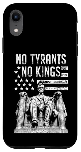 Keine Tyrannen, keine Könige, Sarkastischer politischer Präsident Lincoln Hülle für iPhone XR Keine Tyrannen, keine Könige, Sarkastischer politischer Präsident Lincoln Hülle für iPhone XR von Grandio Design Political Sarcasm Humor