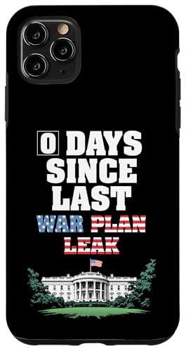 Null Tage seit Kriegsplan durchsickern sarkastische Politik im Weißen Haus Hülle für iPhone 11 Pro Max Null Tage seit Kriegsplan durchsickern sarkastische Politik im Weißen Haus Hülle für iPhone 11 Pro Max von Grandio Design Political Sarcasm Humor