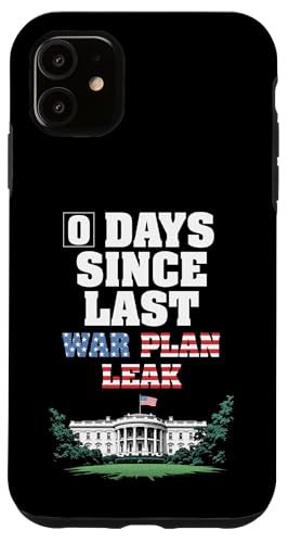 Null Tage seit Kriegsplan durchsickern sarkastische Politik im Weißen Haus Hülle für iPhone 11 Null Tage seit Kriegsplan durchsickern sarkastische Politik im Weißen Haus Hülle für iPhone 11 von Grandio Design Political Sarcasm Humor