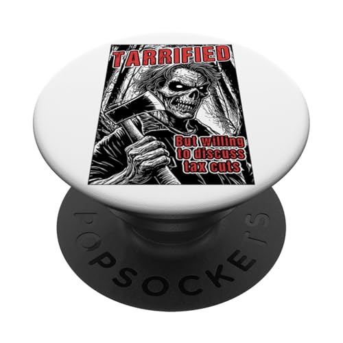 Tarrified Funny Gothic Horror Axt Tax Cuts Zombie Politik PopSockets Klebender PopGrip Tarrified Funny Gothic Horror Axt Tax Cuts Zombie Politik PopSockets Klebender PopGrip von Grandio Design Political Sarcasm Humor