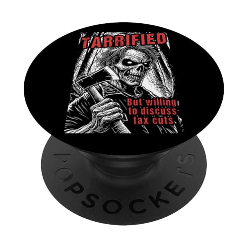 Tarrified Funny Gothic Horror Axt Tax Cuts Zombie Politik PopSockets Klebender PopGrip Tarrified Funny Gothic Horror Axt Tax Cuts Zombie Politik PopSockets Klebender PopGrip von Grandio Design Political Sarcasm Humor