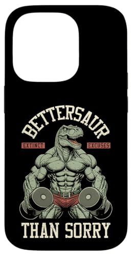 Dinosaurier Gym Bettersaur Better Sore Than Sorry Funny Trex Hülle für iPhone 14 Pro von Grandio Design Sports Training And Fitness