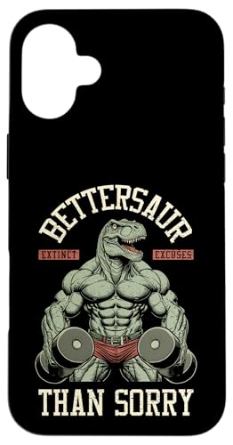 Dinosaurier Gym Bettersaur Better Sore Than Sorry Funny Trex Hülle für iPhone 16 Plus von Grandio Design Sports Training And Fitness