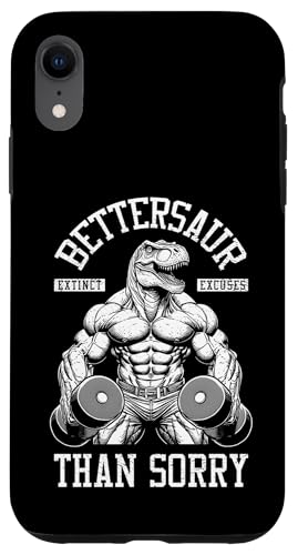 Dinosaurier Gym Bettersaur Better Sore Than Sorry Funny Trex Hülle für iPhone XR von Grandio Design Sports Training And Fitness
