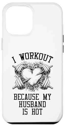 Ich trainiere, weil mein Mann heiß ist, Fitness-Herz für Frauen Hülle für iPhone 12 Pro Max Ich trainiere, weil mein Mann heiß ist, Fitness-Herz für Frauen Hülle für iPhone 12 Pro Max von Grandio Design Sports Training And Fitness
