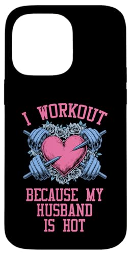 Ich trainiere, weil mein Mann heiß ist, Fitness-Herz für Frauen Hülle für iPhone 14 Pro Max Ich trainiere, weil mein Mann heiß ist, Fitness-Herz für Frauen Hülle für iPhone 14 Pro Max von Grandio Design Sports Training And Fitness