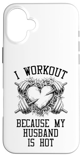 Ich trainiere, weil mein Mann heiß ist, Fitness-Herz für Frauen Hülle für iPhone 16 Plus von Grandio Design Sports Training And Fitness
