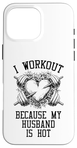 Ich trainiere, weil mein Mann heiß ist, Fitness-Herz für Frauen Hülle für iPhone 16 Pro Max Ich trainiere, weil mein Mann heiß ist, Fitness-Herz für Frauen Hülle für iPhone 16 Pro Max von Grandio Design Sports Training And Fitness