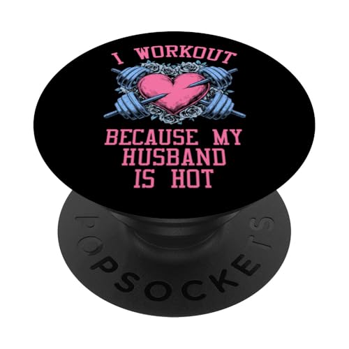 Ich trainiere, weil mein Mann heiß ist, Fitness-Herz für Frauen PopSockets Klebender PopGrip von Grandio Design Sports Training And Fitness