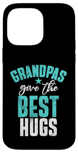 Opas geben die besten Umarmungen Opa Hülle für iPhone 14 Pro Max von Grandpa Gifts