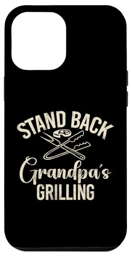 Stand Back Opa Grillen Opa Hülle für iPhone 12 Pro Max von Grandpa Gifts