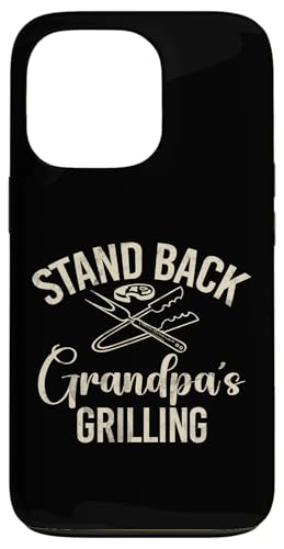 Stand Back Opa Grillen Opa Hülle für iPhone 13 Pro von Grandpa Gifts