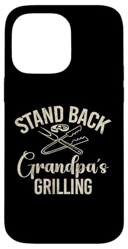 Stand Back Opa Grillen Opa Hülle für iPhone 14 Pro Max von Grandpa Gifts