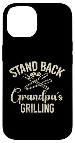 Stand Back Opa Grillen Opa Hülle für iPhone 14 von Grandpa Gifts