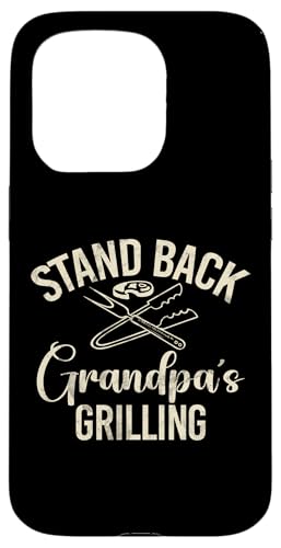 Stand Back Opa Grillen Opa Hülle für iPhone 15 Pro von Grandpa Gifts