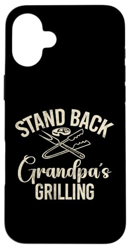 Stand Back Opa Grillen Opa Hülle für iPhone 16 Plus von Grandpa Gifts