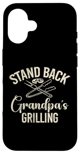 Stand Back Opa Grillen Opa Hülle für iPhone 16 von Grandpa Gifts
