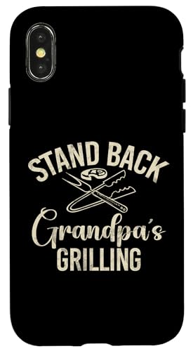 Stand Back Opa Grillen Opa Hülle für iPhone X/XS von Grandpa Gifts