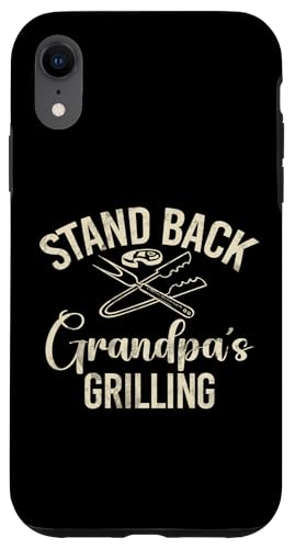 Stand Back Opa Grillen Opa Hülle für iPhone XR Stand Back Opa Grillen Opa Hülle für iPhone XR von Grandpa Gifts