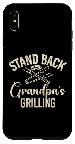 Stand Back Opa Grillen Opa Hülle für iPhone XS Max Stand Back Opa Grillen Opa Hülle für iPhone XS Max von Grandpa Gifts