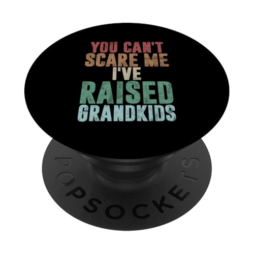 Du kannst mich nicht erschrecken, ich habe Grandkids großgezogen, Retro-Granddad Pops PopSockets Klebender PopGrip Du kannst mich nicht erschrecken, ich habe Grandkids großgezogen, Retro-Granddad Pops PopSockets Klebender PopGrip von Grandpa Granddad Funny Father's Day Men Apparel
