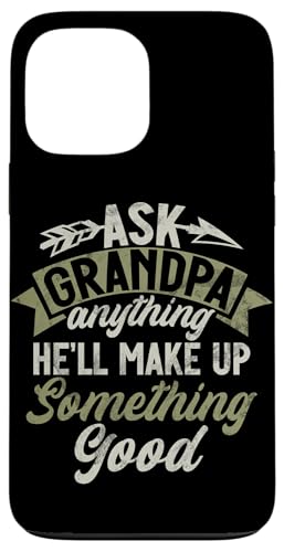 Frag Opa alles, er wird sich etwas ausdenken, gutes Opa. Hülle für iPhone 13 Pro Max Frag Opa alles, er wird sich etwas ausdenken, gutes Opa. Hülle für iPhone 13 Pro Max von Grandpa Granddad Funny Father's Day Men Apparel