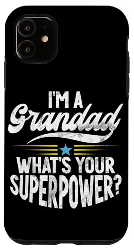 Ich bin ein Opa, was ist deine Superkraft, Opa, Vatertag Hülle für iPhone 11 Ich bin ein Opa, was ist deine Superkraft, Opa, Vatertag Hülle für iPhone 11 von Grandpa Granddad Funny Father's Day Men Apparel