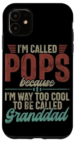 Ich werde Pops genannt, weil ich zu cool bin, um Opa genannt zu werden Hülle für iPhone 11 Ich werde Pops genannt, weil ich zu cool bin, um Opa genannt zu werden Hülle für iPhone 11 von Grandpa Granddad Funny Father's Day Men Apparel