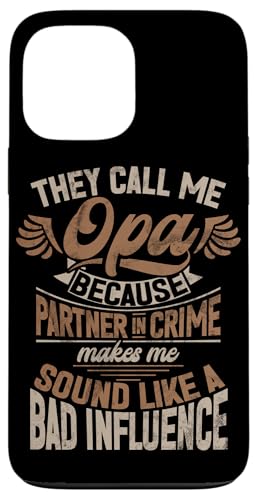Sie nennen mich Opa, weil der Partner schlecht klingt Hülle für iPhone 13 Pro Max Sie nennen mich Opa, weil der Partner schlecht klingt Hülle für iPhone 13 Pro Max von Grandpa Granddad Funny Father's Day Men Apparel