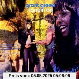 Carryin' on von Grant Green