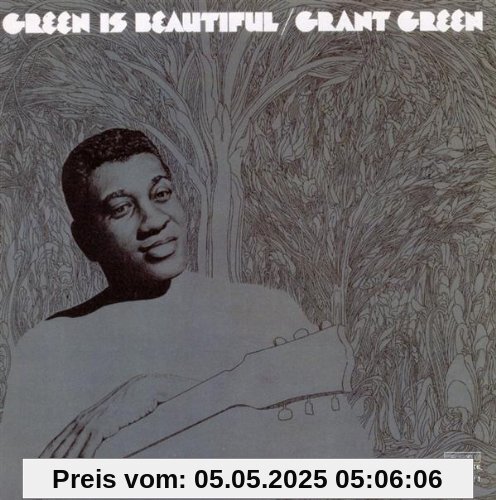 Green Is Beautiful von Grant Green