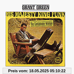 His Majesty King Funk His Majesty King Funk von Grant Green