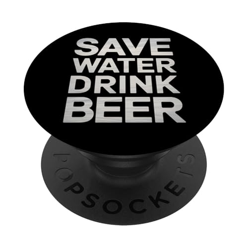 Bierliebhaber Geschenk Save Water Drink Beer Lustiges Geschenk PopSockets Klebender PopGrip von Graphic 365