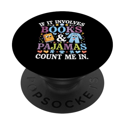 Book Lover Reader If Involves Books Pyjamas Count PopSockets Klebender PopGrip Book Lover Reader If Involves Books Pyjamas Count PopSockets Klebender PopGrip von Graphic 365