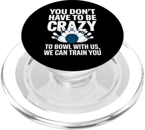 Bowlingspieler Don't Crazy With Us We PopSockets PopGrip für MagSafe Bowlingspieler Don't Crazy With Us We PopSockets PopGrip für MagSafe von Graphic 365